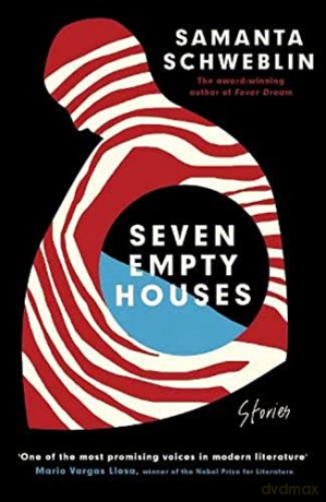Seven Empty Houses - Samanta Schweblin [KSIĄŻKA]