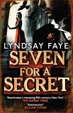 Seven For A Secret - Lyndsay Faye [KSIĄŻKA]