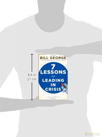 Seven Lessons For Leading In Crisis [KSIĄŻKA]