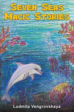 Seven Seas Magic Stories - Ludmil Vengrovskaya [KSIĄŻKA]