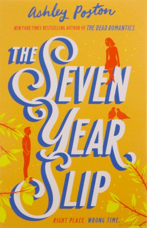 Seven Year Slip - Ashley Poston [KSIĄŻKA]