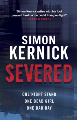 Severed - Simon Kernick [KSIĄŻKA]