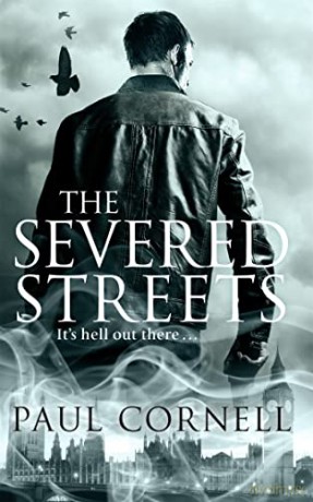 Severed Streets - Paul Cornell [KSIĄŻKA]