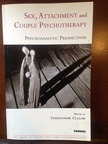 Sex Attachment And Couple Psychoth - Clulow [KSIĄŻKA]