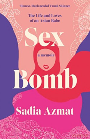 Sex Bomb - Sadia Azmat [KSIĄŻKA]