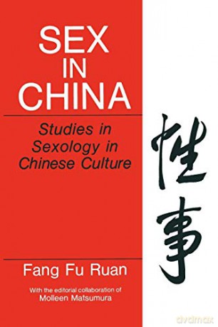 Sex In China: Studies In Sexology In Chi - Fang Fu Ruan [KSIĄŻKA]