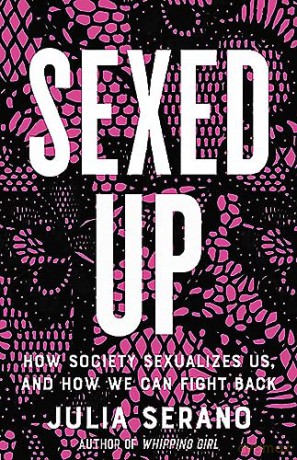 Sexed Up - Julia Serano [KSIĄŻKA]