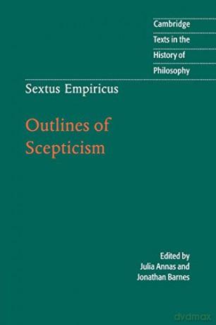 Sextus Empiricus Outlines Of Scepticism - Sextus Empiricus [KSIĄŻKA]