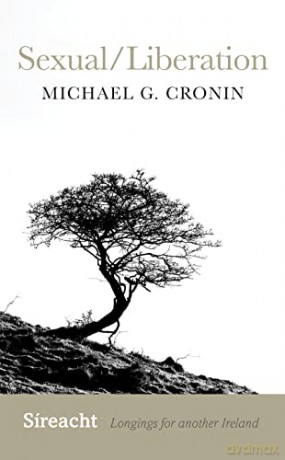 Sexual Liberation - Michael G Cronin [KSIĄŻKA]