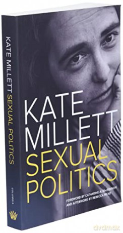 Sexual Politics - Kate Millett [KSIĄŻKA]