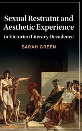 Sexual Restraint And Aesthetic Experien - Green Sarah [KSIĄŻKA]