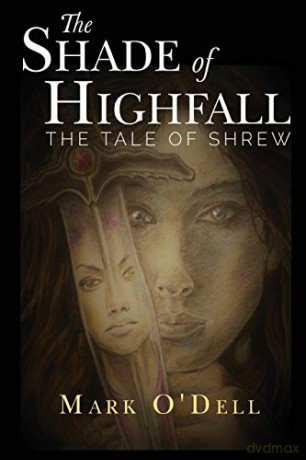 Shade Of Highfall - Mark O'dell [KSIĄŻKA]