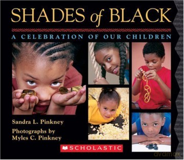 Shades Of Black A Celebration Of Our Chi - Sandra L. Pinkney [KSIĄŻKA]