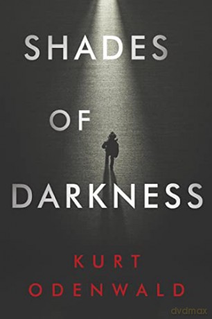 Shades Of Darkness - Kurt Odenwald [KSIĄŻKA]