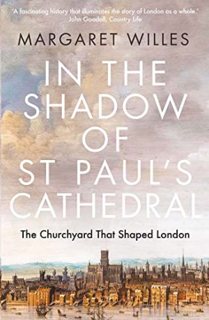 Shadow Of St Pauls Cathedral - Margaret Willes [KSIĄŻKA]