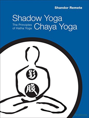 Shadow Yoga Chaya Yoga - Shandor Remete [KSIĄŻKA]