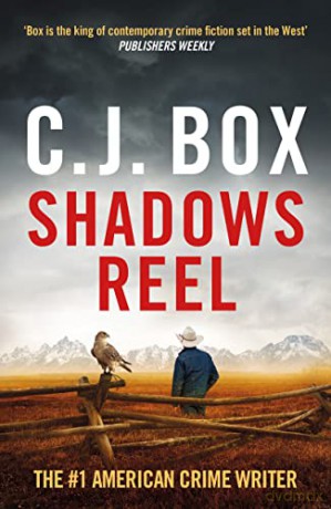 Shadows Reel - C J Box [KSIĄŻKA]