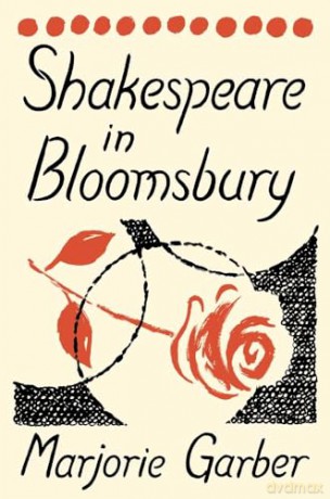 Shakespeare In Bloomsbury - Marjorie Garber [KSIĄŻKA]