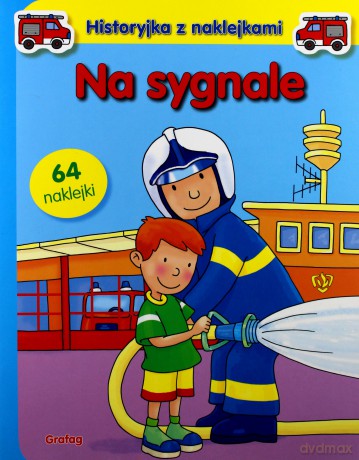 Na Sygnale Historyjka Z Naklejkami 64 Naklejki [KSIĄŻKA]