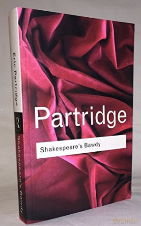 Shakespeares Bawdy - Eric Partridge [KSIĄŻKA]