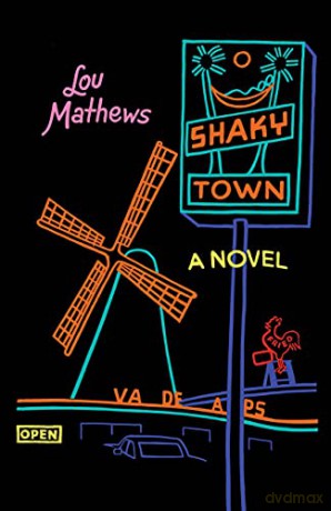 Shaky Town A Novel [KSIĄŻKA]