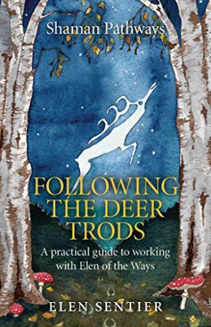 Shaman Pathways Following The Deer Trods - Elen Sentier [KSIĄŻKA]