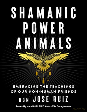 Shamanic Power Animals - Don Jos Ruiz [KSIĄŻKA]