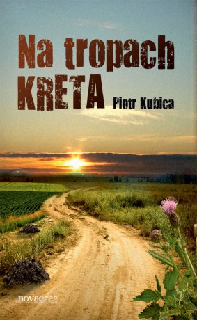 Na Tropach Kreta - Kubica Piotr [KSIĄŻKA]