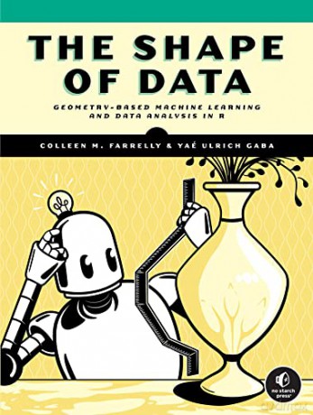 Shape Of Data The - Colleen M. Farrelly [KSIĄŻKA]