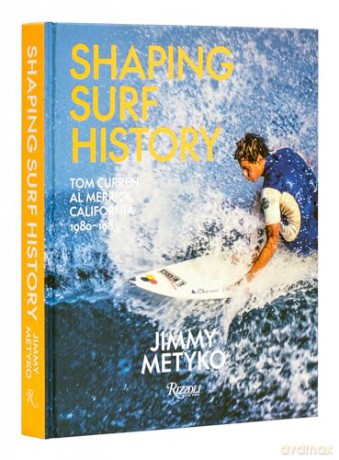 Shaping Surf History - Jimmy Metyko [KSIĄŻKA]