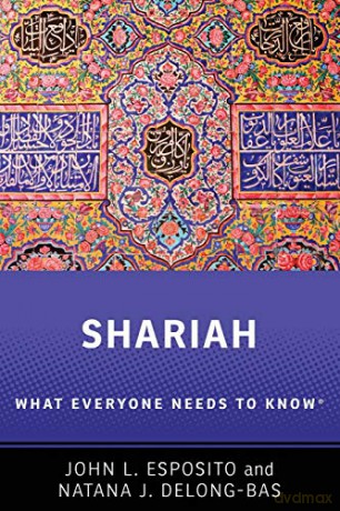Shariah Law What Everyone Needs To Know - John L.; D Esposito [KSIĄŻKA]