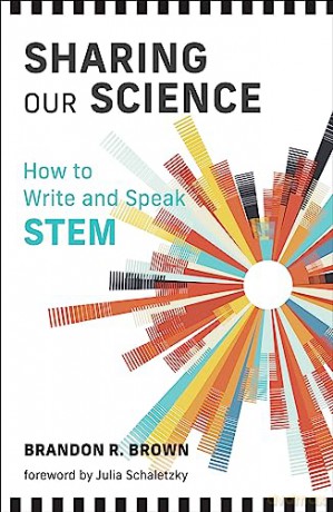 Sharing Our Science - Brandon R Brown [KSIĄŻKA]