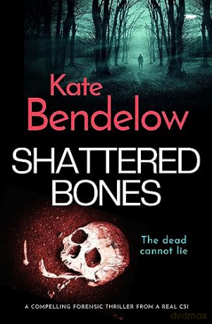 Shattered Bones - Kate Bendelow [KSIĄŻKA]