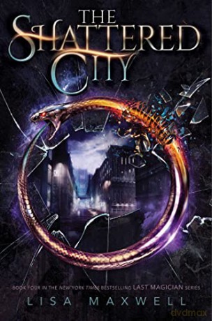 Shattered City Pa - Lisa Maxwell [KSIĄŻKA]