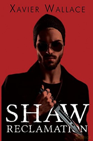 Shaw Reclamation - Xavier Wallace [KSIĄŻKA]