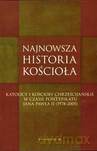 Najnowsza Historia Kościoła [KSIĄŻKA]