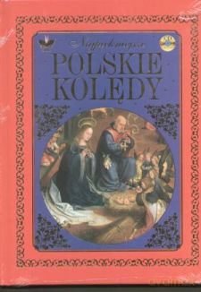 Najpiękniejsze Kolędy Polskie + Cd [KSIĄŻKA]
