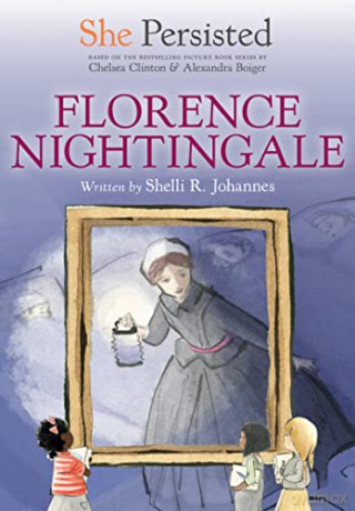 She Persisted Florence Nightingale - Shelli R. Johannes [KSIĄŻKA]
