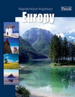 Najpiękniejsze Krajobrazy Europy [KSIĄŻKA]