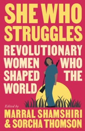 She Who Struggles - Marral(Ed Shamshiri [KSIĄŻKA]