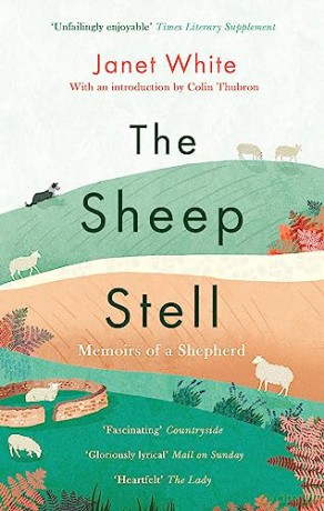 Sheep Stell Memoirs Of A Shepherd - Janet White [KSIĄŻKA]