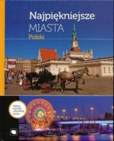 Najpiękniejsze Miasta Polski [KSIĄŻKA]