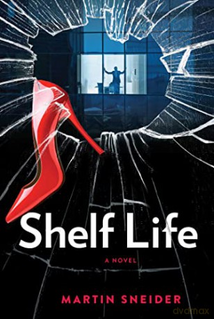 Shelf Life - Martin Sneider [KSIĄŻKA]