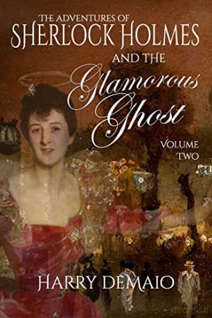 Sherlock Holmes And The Glamorous Ghost - Harry Demaio [KSIĄŻKA]