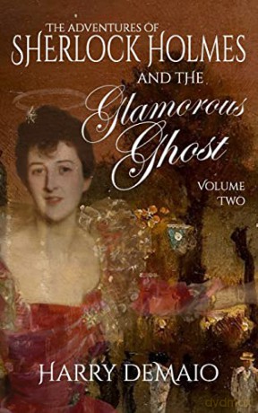 Sherlock Holmes And The Glamorous Ghost - Harry Demaio [KSIĄŻKA]