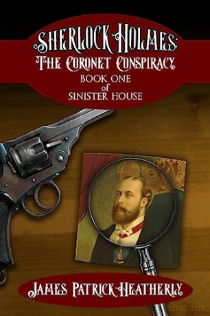 Sherlock Holmes: The Coronet Conspiracy - James Heatherly [KSIĄŻKA]