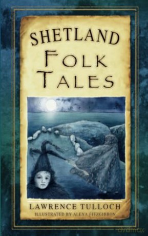 Shetland Isles Folk Tales - Lawrence Tulloch [KSIĄŻKA]