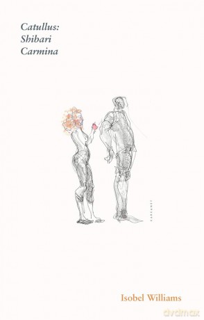 Shibari Carmina Catulli - Isobel Williams [KSIĄŻKA]