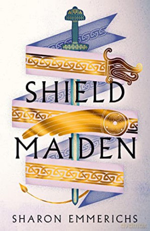 Shield Maiden - Emmerichs Sharon [KSIĄŻKA]
