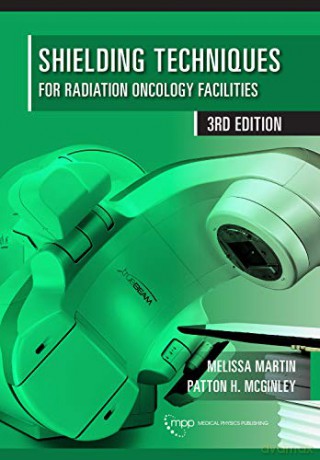 Shielding Techniques For Radiation Oncol - Martin Mcginley [KSIĄŻKA]